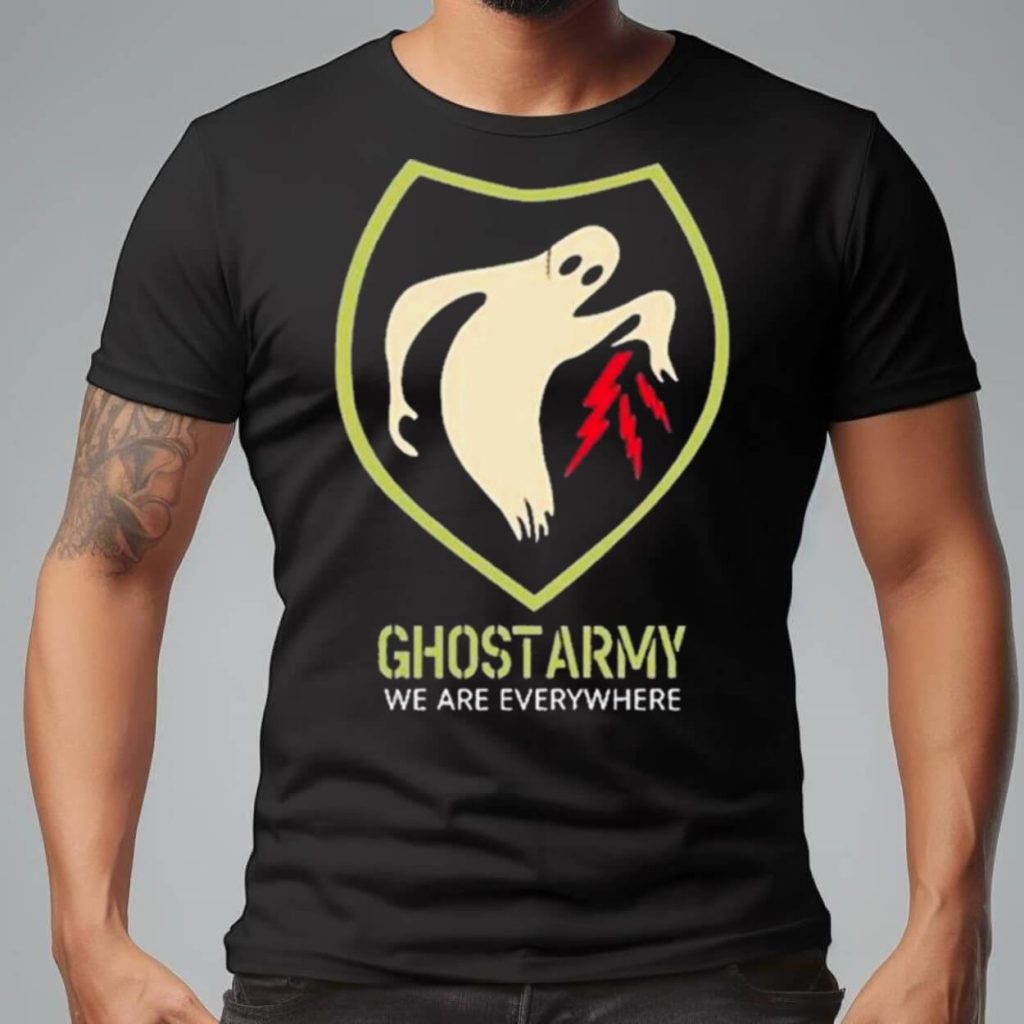 Support Your Local Sheriff 19 Ghost Army We Are Everywhere Shirt